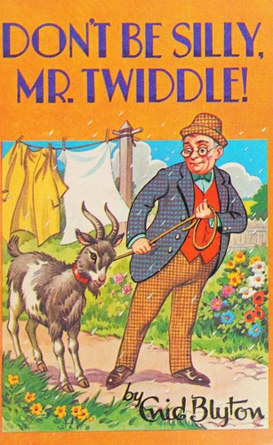 Don't Be Silly Mr.Twiddle!