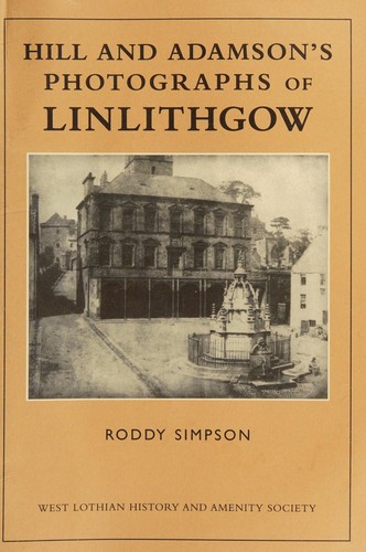 Hill and Adamson's Photographs of Linlithgow