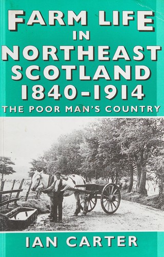 Farm Life in Northeast Scotland 1840-1914