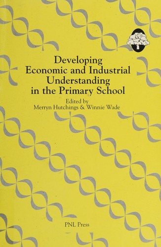 Developing Economic and Industrial Understanding in the Primary School