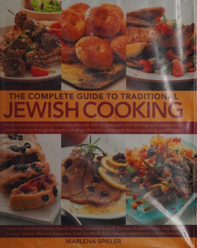 The complete guide to traditional Jewish cooking