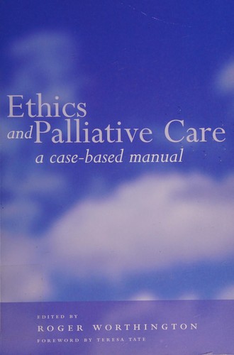 Ethics and Palliative Care: A Case-Based Manual