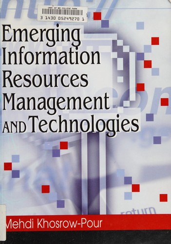 Emerging Information Resources Management and Technologies