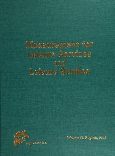Measurement for leisure services and leisure studies