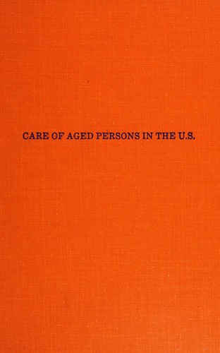 Care of Aged Persons in the United States