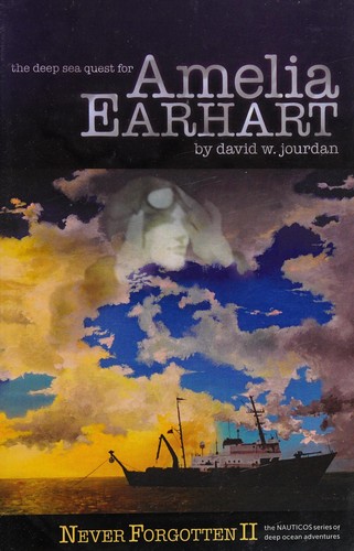 The Deep Sea Quest for Amelia Earhart