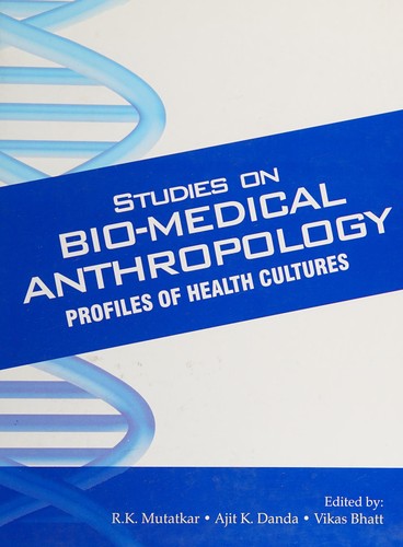 Studies on Bio-Medical Anthropology