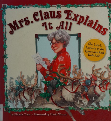 Mrs. Claus Explains It All