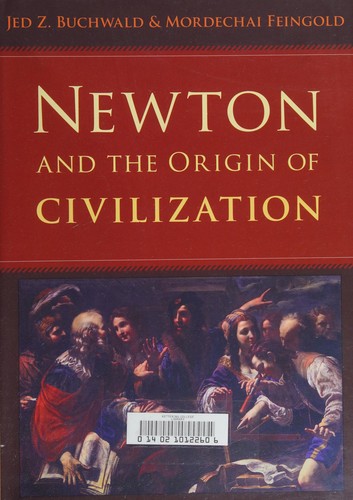 Newton and the Origin of Civilization