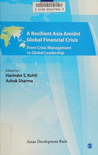 A Resilient Asia Amidst Global Financial Crisis