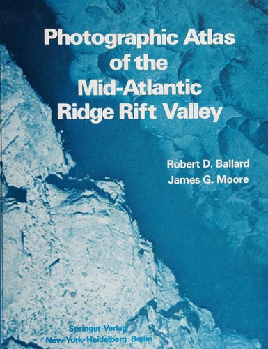 Photographic Atlas of the Mid-Atlantic Ridge Rift Valley