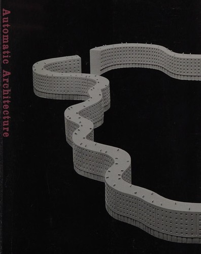 Automatic Architecture: Designs from the Fourth Dimension
