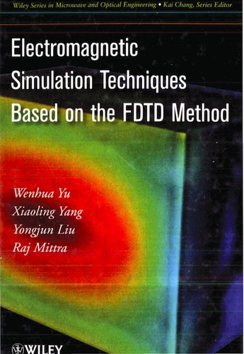 Electromagnetic Simulation Techniques Based on FDTD Method