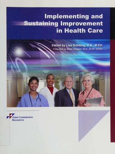 Implementing and Sustaining Improvement in Health Care