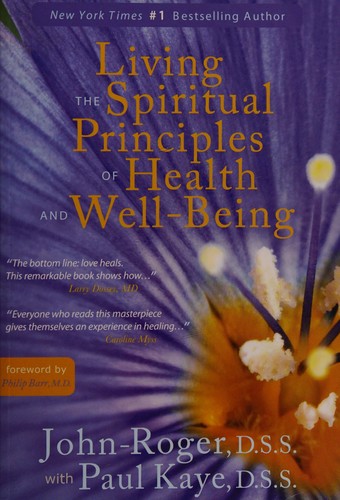 Living the Spiritual Principles of Health and Well-being