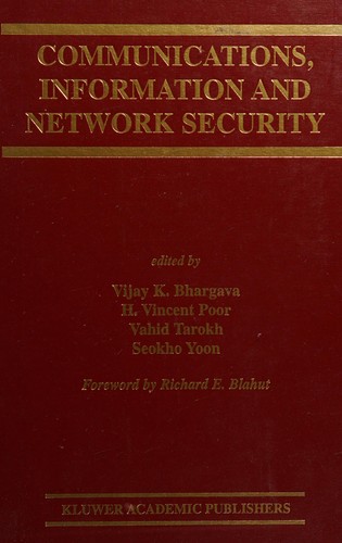 Communications, Information, and Network Security