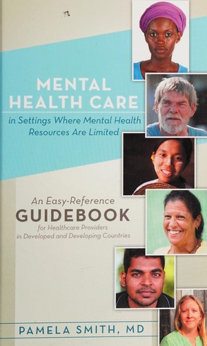 Mental Health Care in Settings Where Mental Health Resources Are Limited