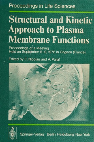 Structural and Kinetic Approach to Plasma Membrane Functions
