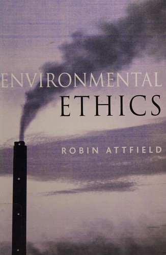 Environmental Ethics: An Overview for the Twenty-First Century