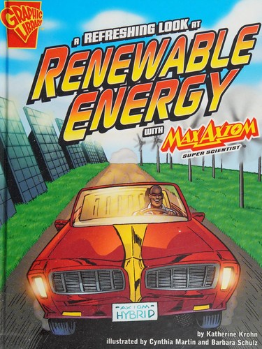 A refreshing look at renewable energy with Max Axiom, super scientist