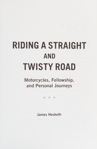 Riding a Straight and Twisty Road