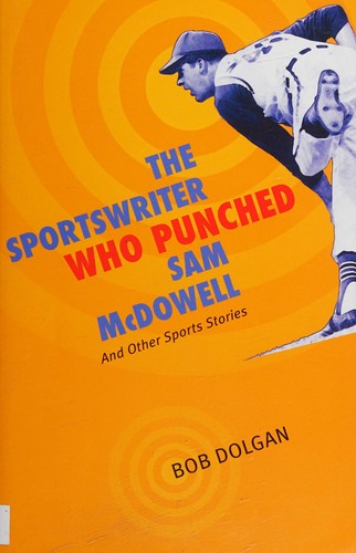 The sportswriter who punched Sam Mcdowell
