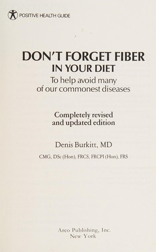 Don't Forget Fiber in Your Diet to Help Avoid Many of Our Commonest Diseases