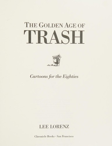 The Golden Age of Trash