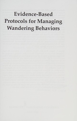 Evidence-based protocols for managing wandering behaviors