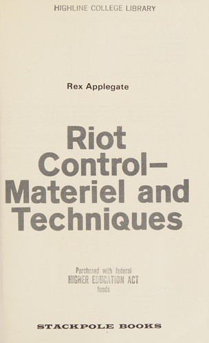 Riot Control: Materiel and Techniques