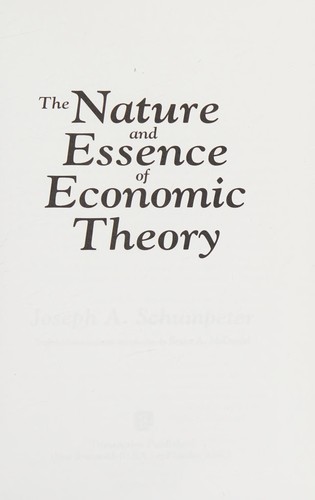 The Nature and Essence of Economic Theory