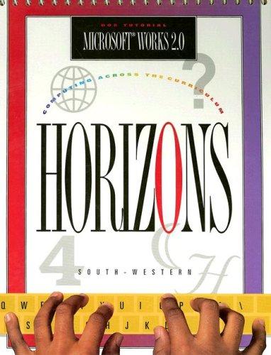 Horizons! Computing Across the Curriculum, Microsoft Works