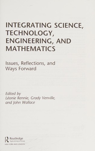 Integrating Science, Technology, Engineering, and Mathematics