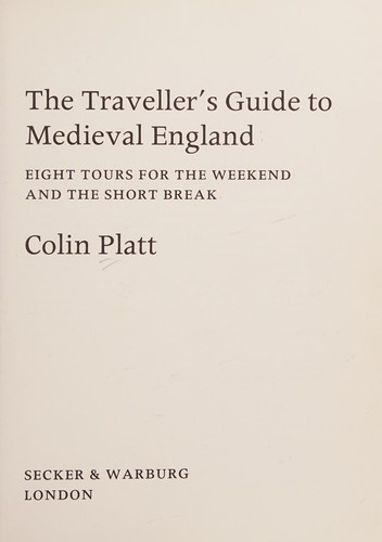 The Traveller's Guide to Medieval England