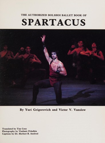 The Authorized Bolshoi Ballet Book of Spartacus