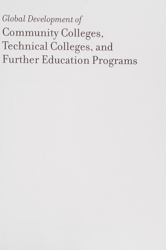 Global development of community colleges, technical colleges, and further education programs
