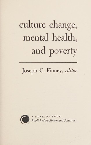 Culture Change, Mental Health, and Poverty