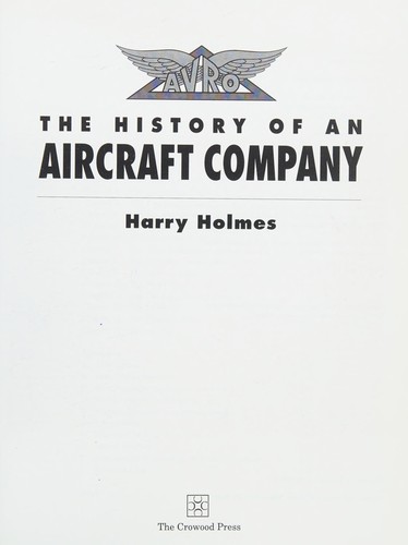 Avro: The History of an Aircraft Company