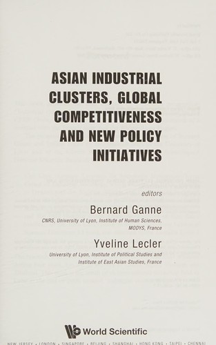 Asian Industrial Clusters, Global Competitiveness, and New Policy Initiatives