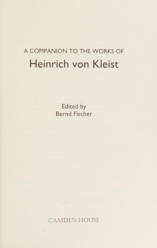 A Companion to the Works of Heinrich von Kleist