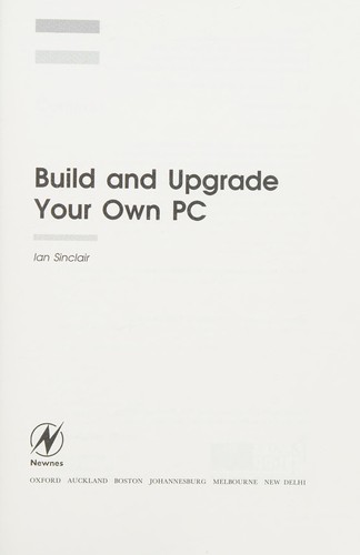 Build and upgrade your own PC