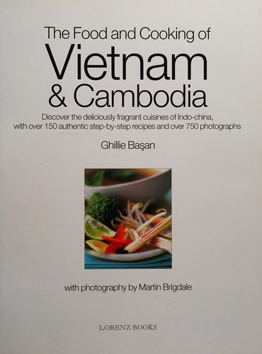 The Food and Cooking of Vietnam and Cambodia