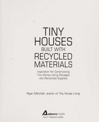 Tiny houses built with recycled materials