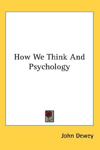 How We Think And Psychology