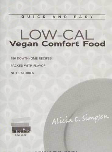 Quick and Easy Vegan Low-Cal Comfort Food