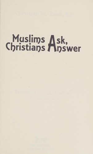 Muslims Ask, Christians Answer