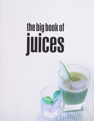 The Big Book of Juices