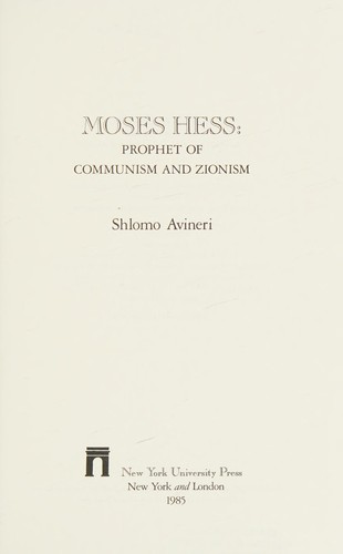 Moses Hess, Prophet of Communism and Zionism