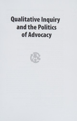Qualitative Inquiry and the Politics of Advocacy