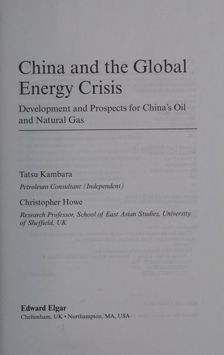 China and the Global Energy Crisis: Development and Prospects for China's Oil and Natural Gas